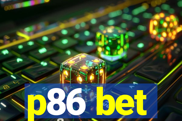 p86 bet